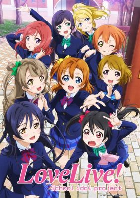 Love Live! School Idol Project: ร้องรำทำเพลงเพื่อความฝันและมิตรภาพที่สดใส!