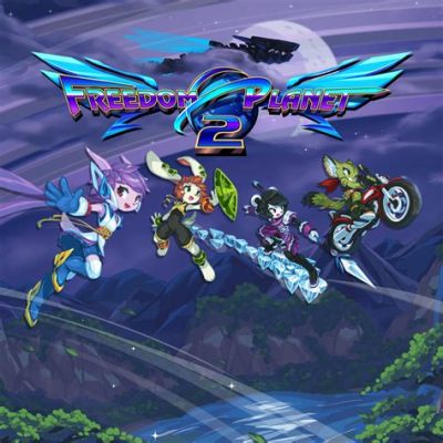  Freedom Planet!  A Retro Platformer Blast From The Past With A Dash Of Speedrunning